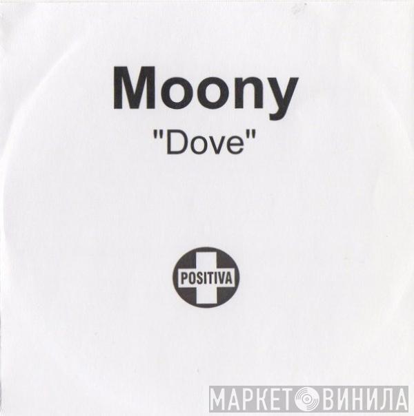  Moony  - Dove