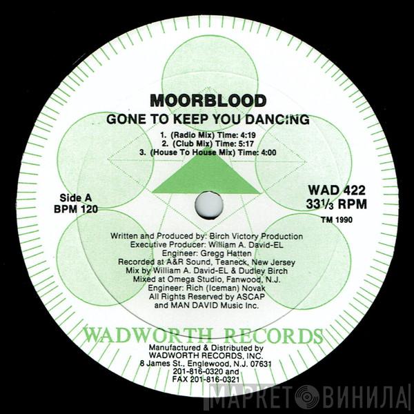 Moorblood - Gone To Keep You Dancing