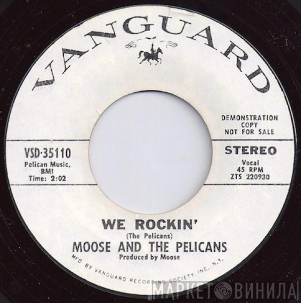 Moose & The Pelicans - We Rockin' (Stereo / Mono)