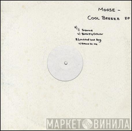 Moose  - Cool Breeze E.P.