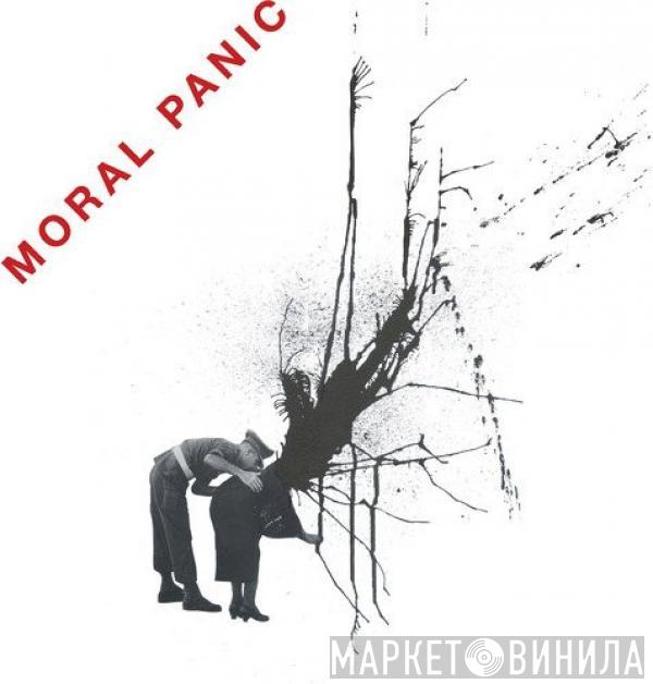 Moral Panic  - Moral Panic