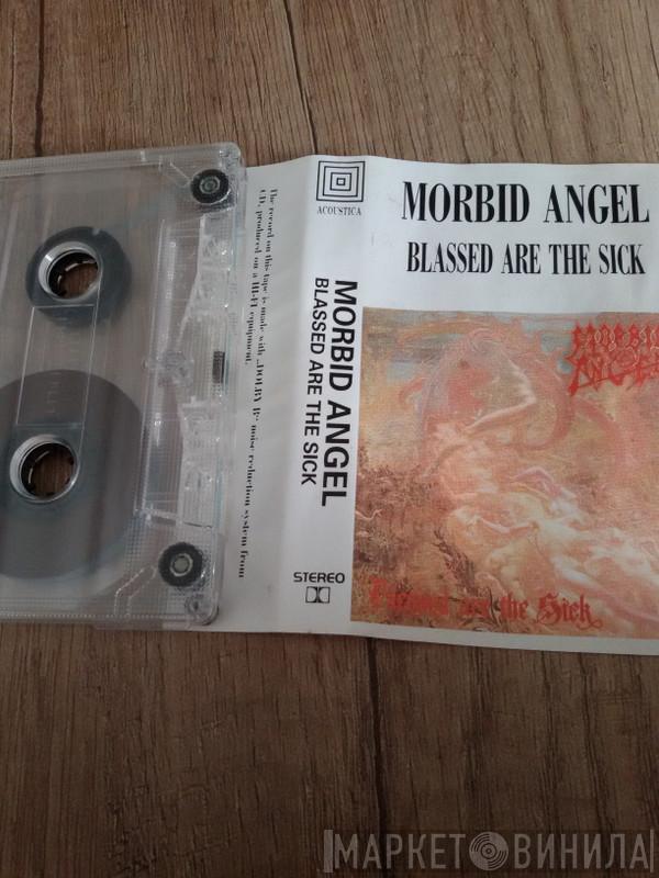  Morbid Angel  - Blassed Are The Sick
