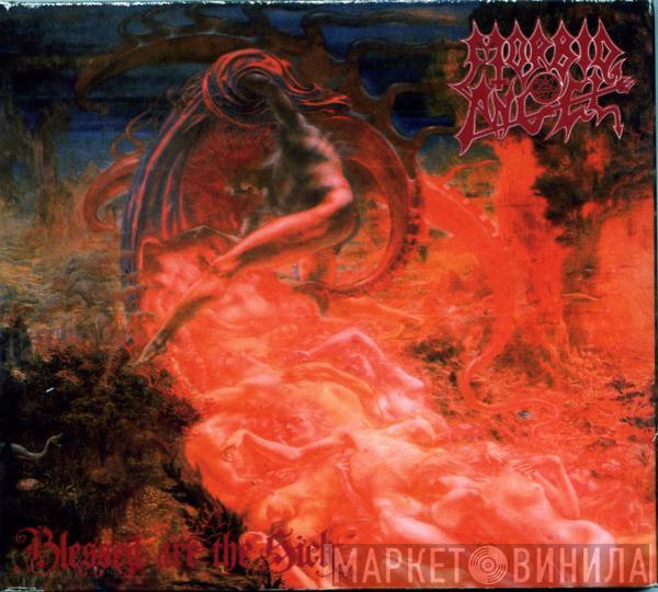  Morbid Angel  - Blessed Are The Sick