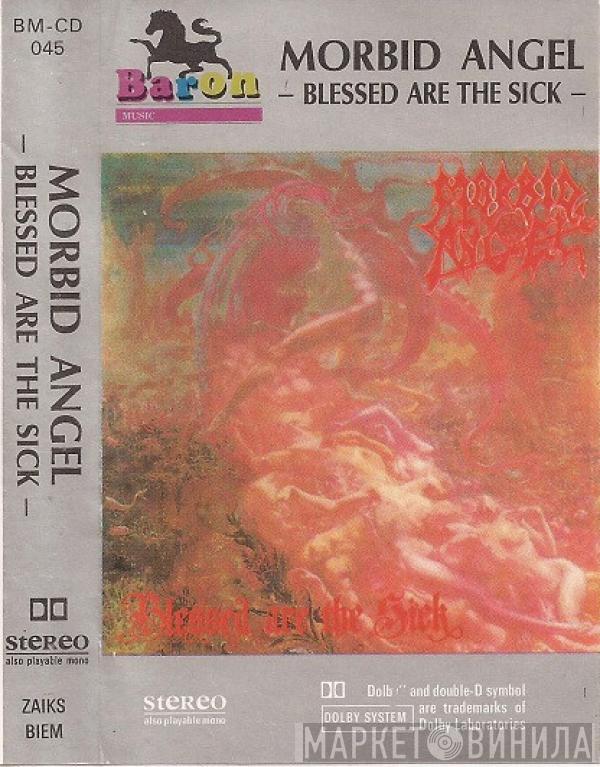  Morbid Angel  - Blessed Are The Sick
