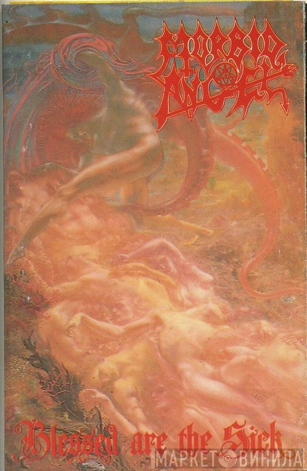  Morbid Angel  - Blessed Are The Sick