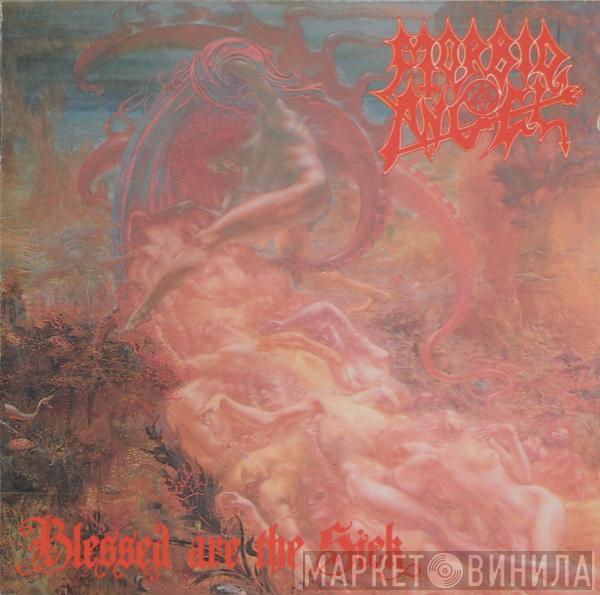  Morbid Angel  - Blessed Are The Sick