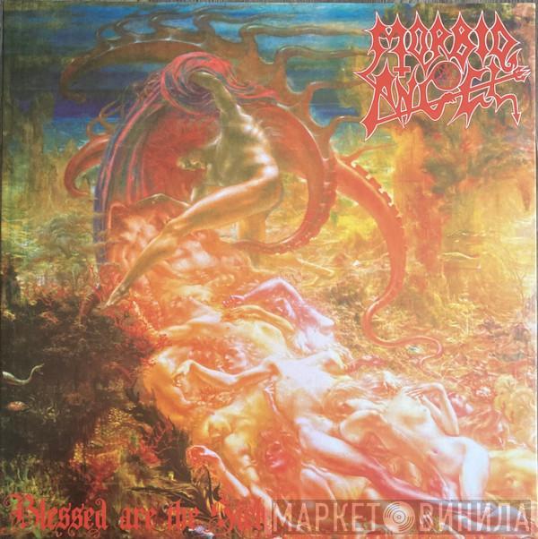  Morbid Angel  - Blessed Are The Sick