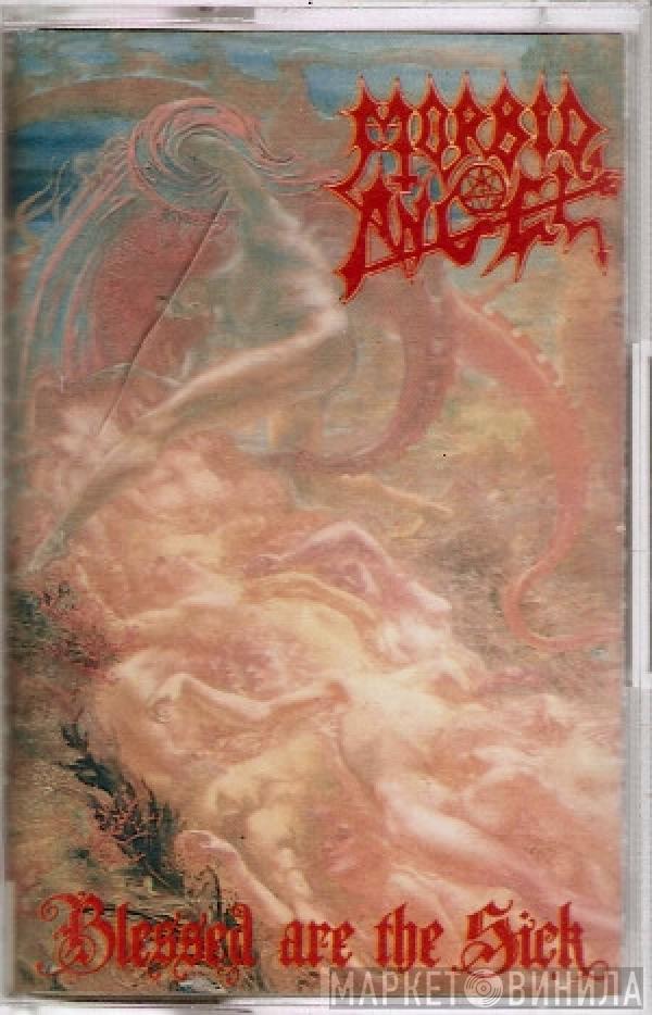  Morbid Angel  - Blessed Are The Sick