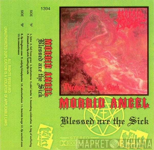  Morbid Angel  - Blessed Are The Sick