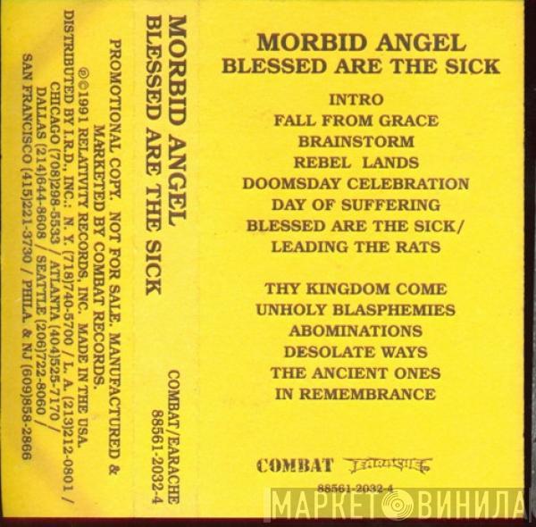  Morbid Angel  - Blessed Are The Sick