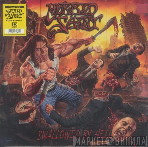 Morbid Saint - Swallowed By Hell