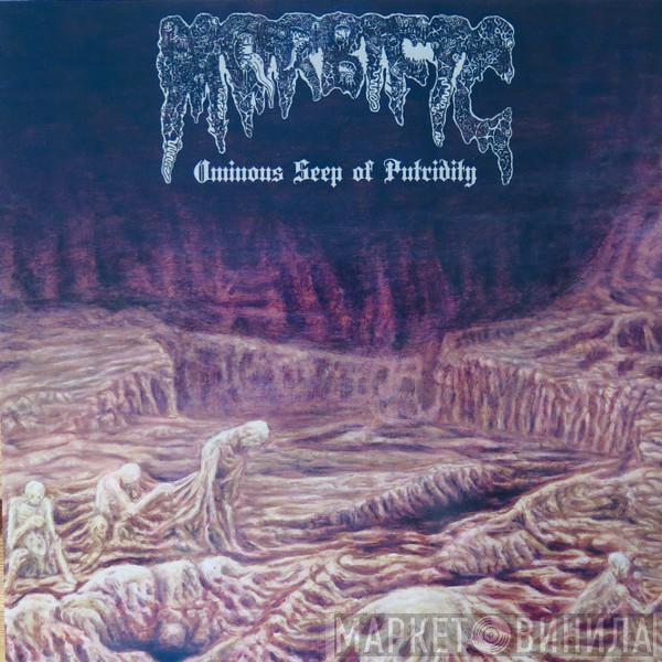 Morbific - Ominous Seep Of Putridity