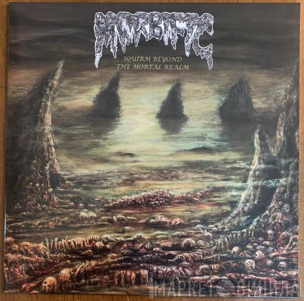 Morbific - Squirm Beyond The Mortal Realm