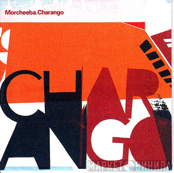  Morcheeba  - Charango
