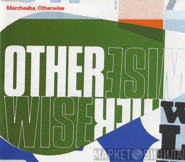 Morcheeba - Otherwise