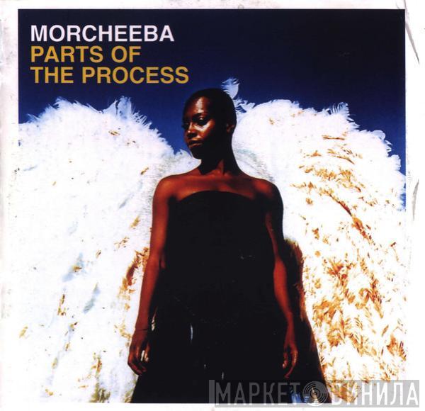  Morcheeba  - Parts Of The Process