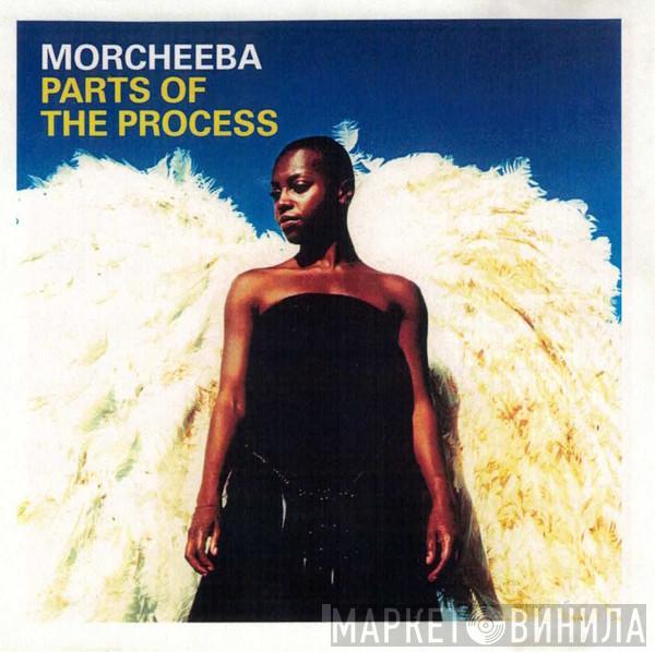  Morcheeba  - Parts Of The Process