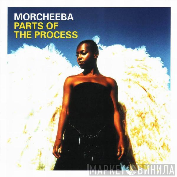  Morcheeba  - Parts Of The Process