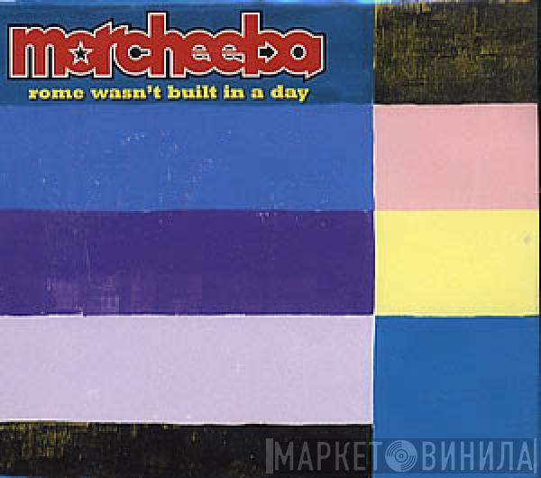 Morcheeba - Rome Wasn't Built In A Day