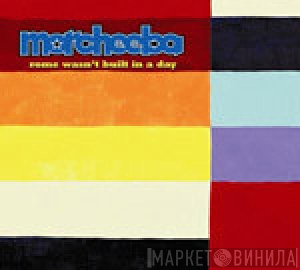  Morcheeba  - Rome Wasn't Built In A Day