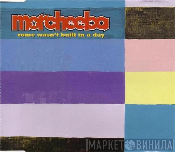  Morcheeba  - Rome Wasn't Built In A Day