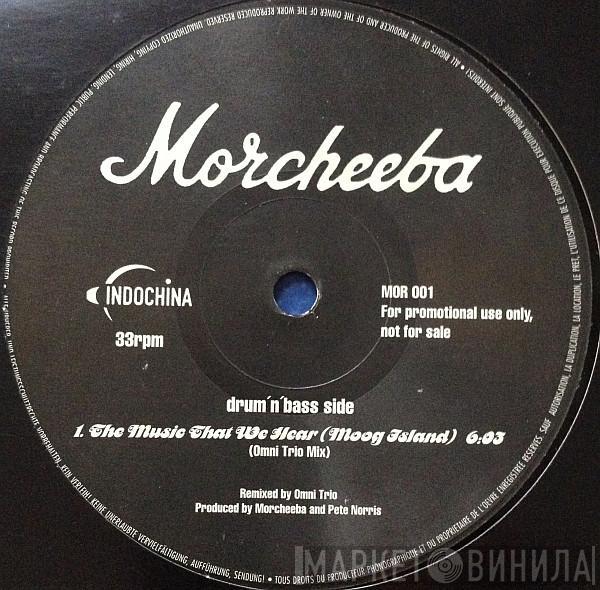  Morcheeba  - The Music That We Hear (Moog Island)