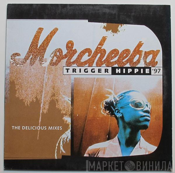  Morcheeba  - Trigger Hippie '97 (The Delicious Mixes)