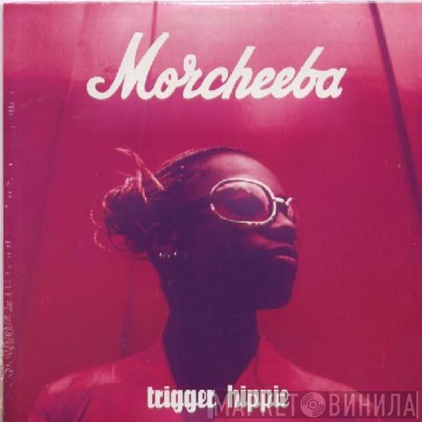  Morcheeba  - Trigger Hippie