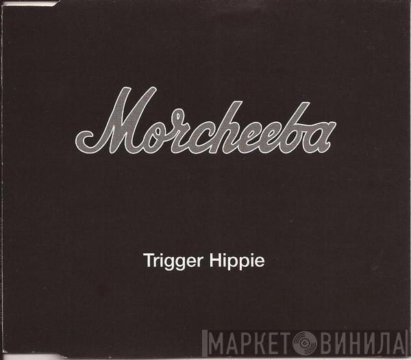 Morcheeba  - Trigger Hippie