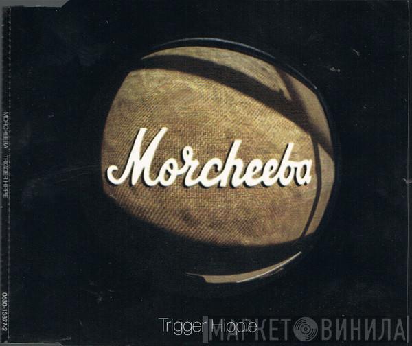  Morcheeba  - Trigger Hippie
