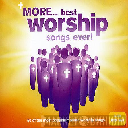  - More... Best Worship Songs Ever!