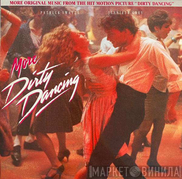  - More Dirty Dancing
