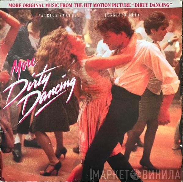  - More Dirty Dancing
