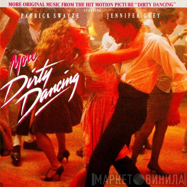  - More Dirty Dancing