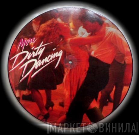  - More Dirty Dancing