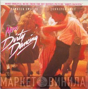  - More Dirty Dancing