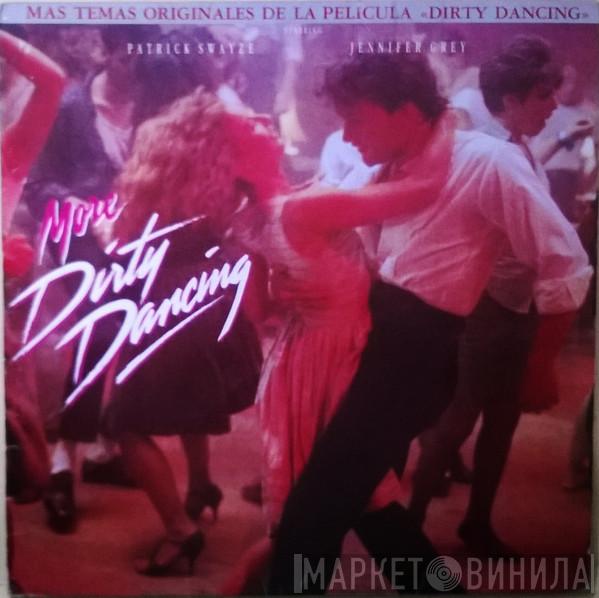  - More Dirty Dancing