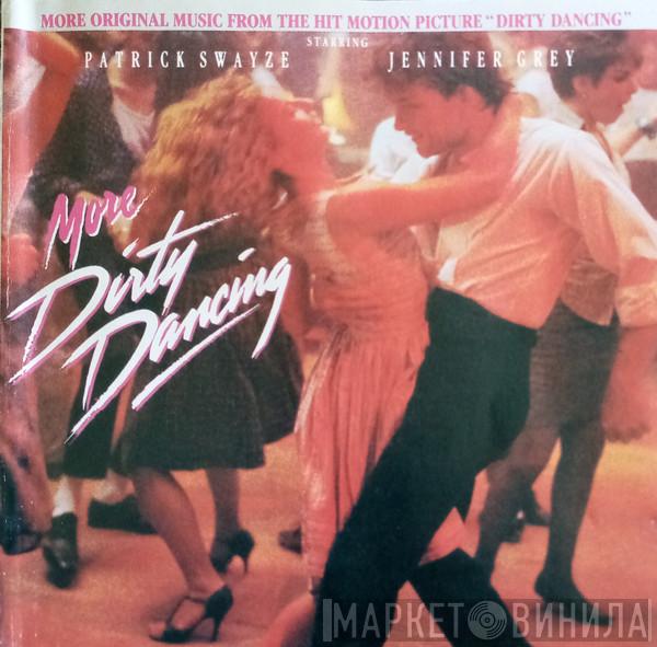  - More Dirty Dancing