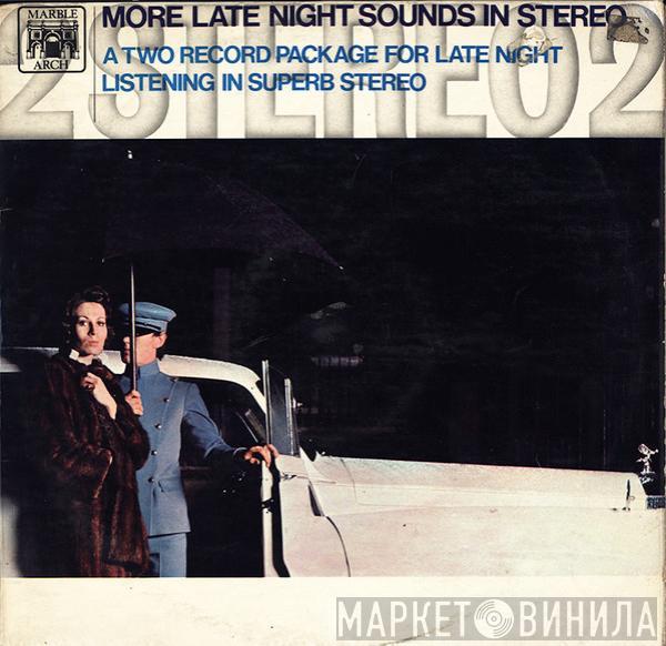  - More Late Night Sounds In Stereo