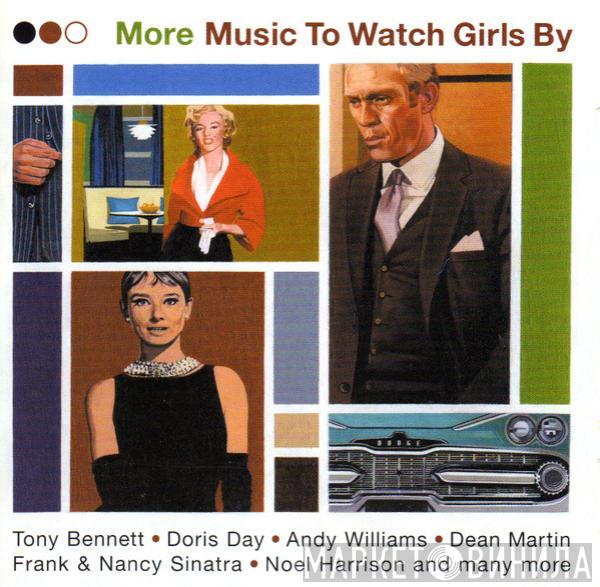  - More Music To Watch Girls By