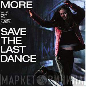  - More Save The Last Dance