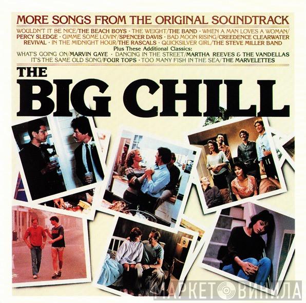  - More Songs From The Original Soundtrack Of The Big Chill