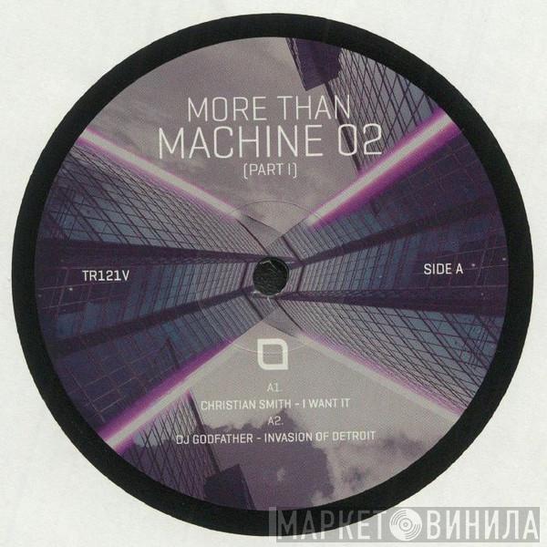  - More Than Machine 02 (Part I)