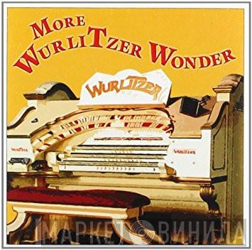  - More Wurlitzer Wonder