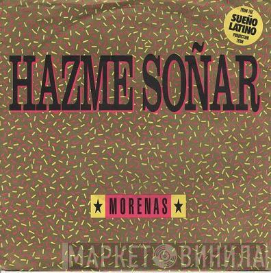 Morenas - Hazme Soñar