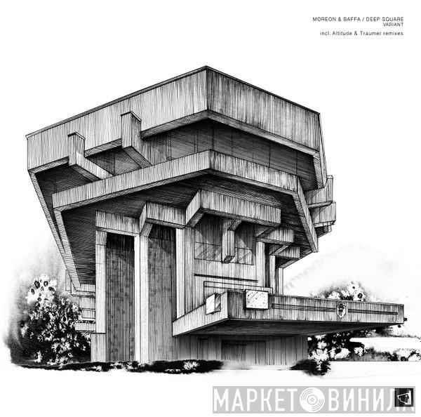 Moreon & Baffa, Deep Square - Variant