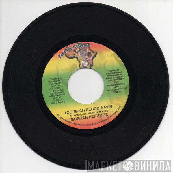 Morgan Heritage, Juice  - Too Much Blood A Run