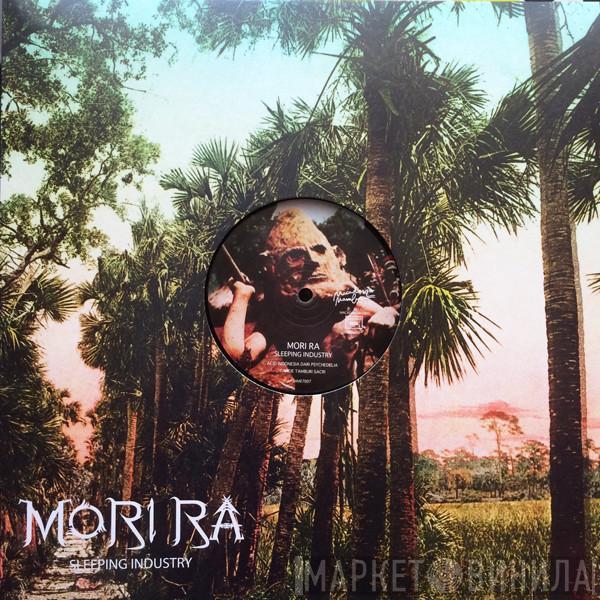 Mori Ra - Sleeping Industry