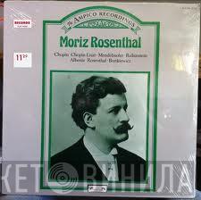 Moriz Rosenthal - The Ampico Recordings