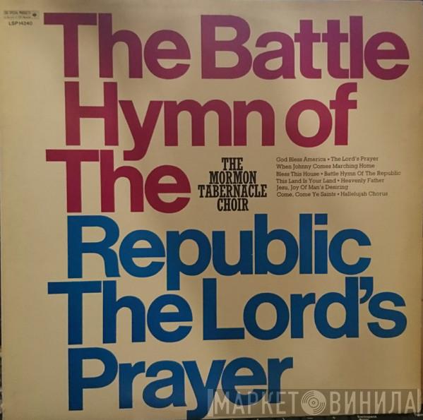  Mormon Tabernacle Choir  - The Battle Hymn Of The Republic, The Lords Prayer / A Mighty Fortress